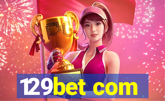 129bet com