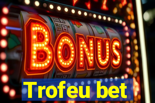 Trofeu bet