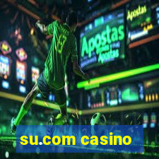 su.com casino