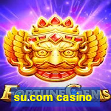 su.com casino