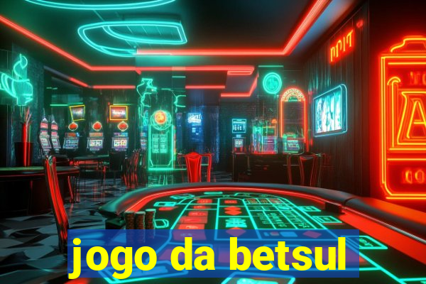 jogo da betsul