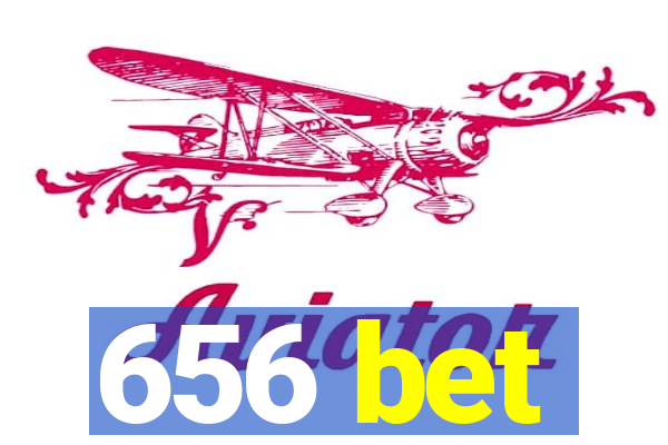 656 bet