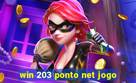 win 203 ponto net jogo