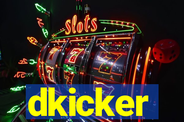 dkicker