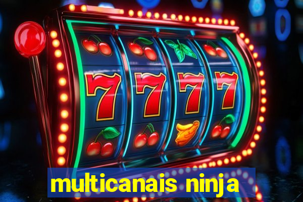 multicanais ninja