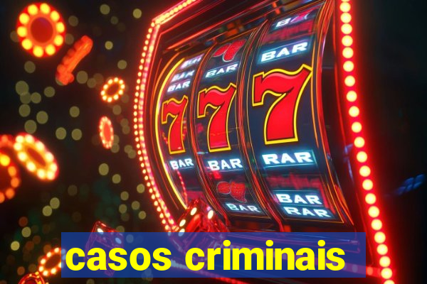 casos criminais