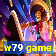 w79 game