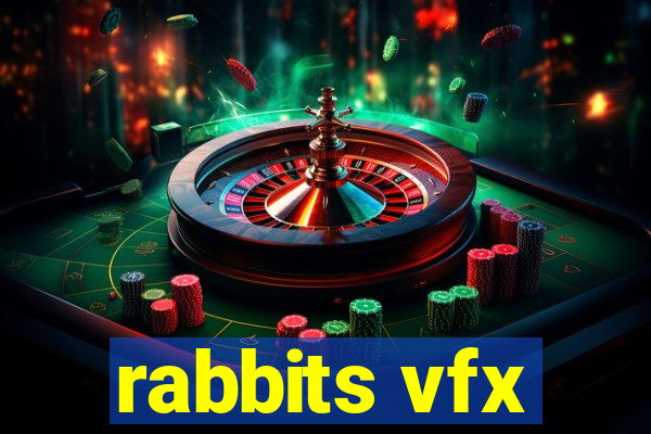 rabbits vfx