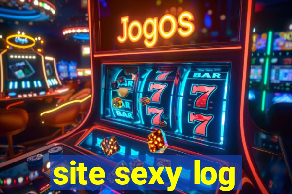 site sexy log