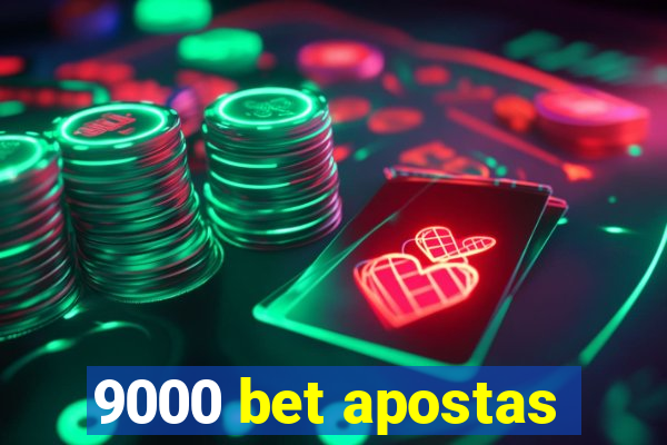 9000 bet apostas