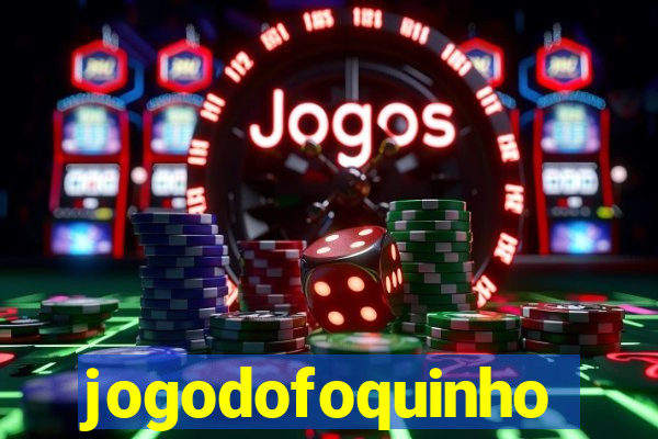 jogodofoquinho