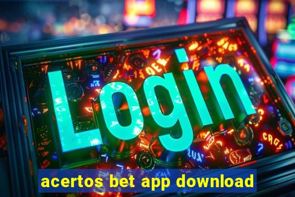 acertos bet app download