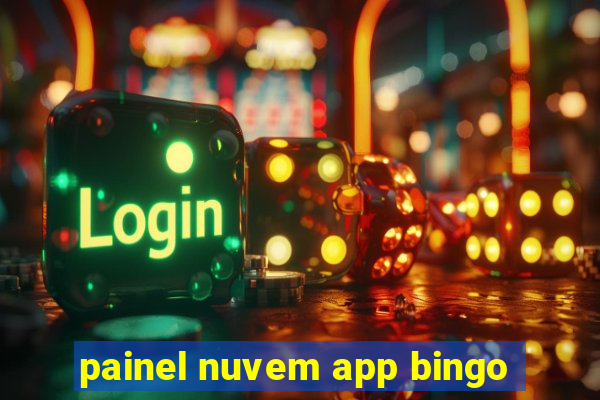 painel nuvem app bingo