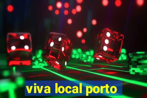 viva local porto