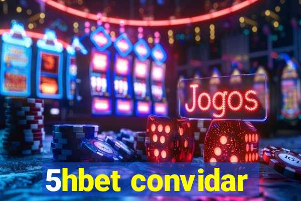 5hbet convidar