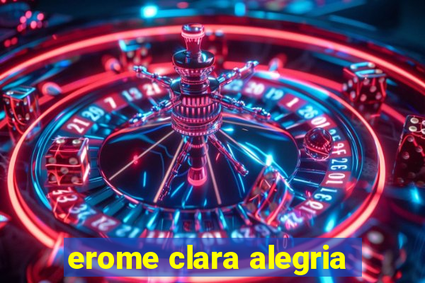 erome clara alegria