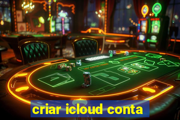 criar icloud conta