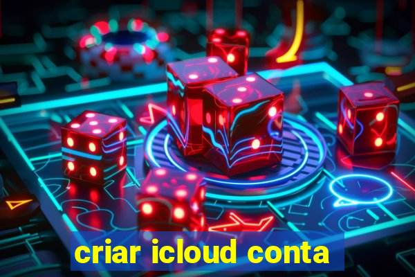 criar icloud conta