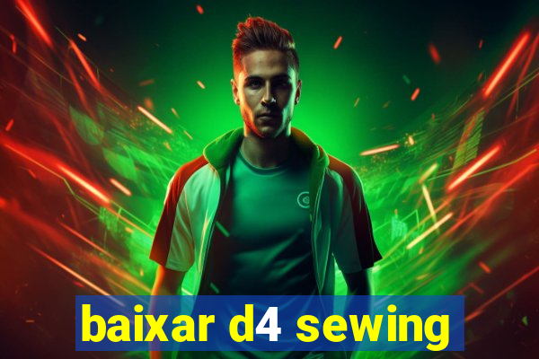 baixar d4 sewing