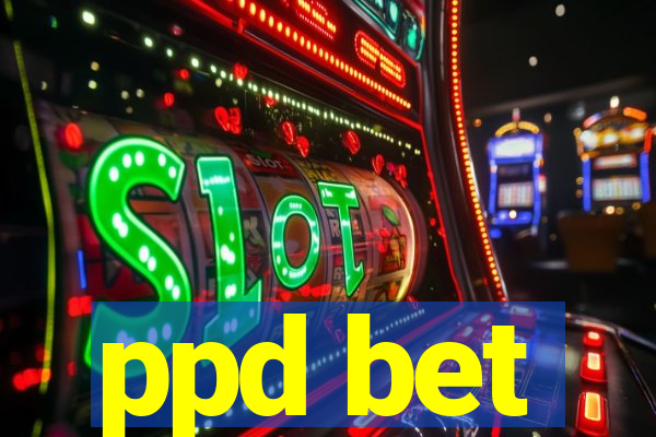 ppd bet