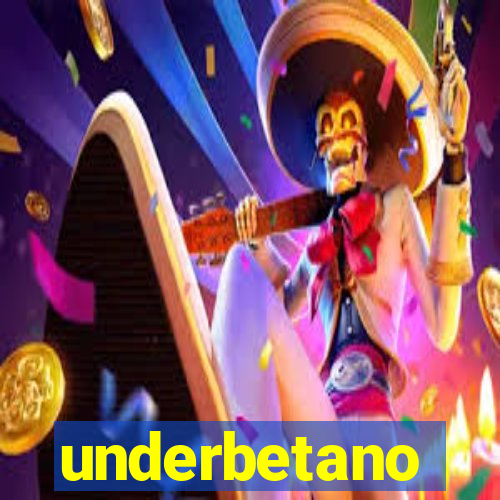 underbetano