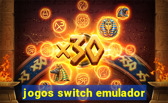 jogos switch emulador