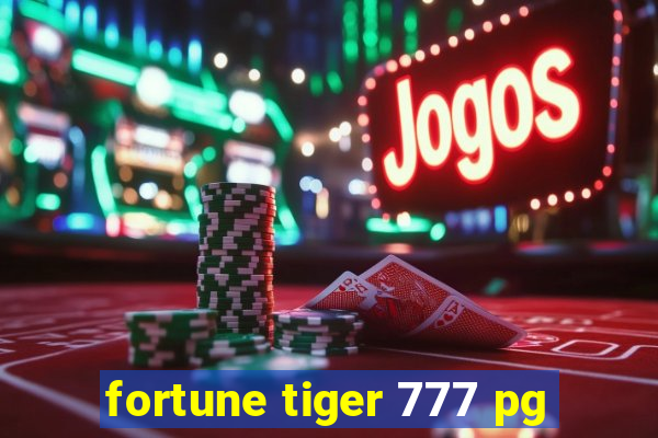 fortune tiger 777 pg