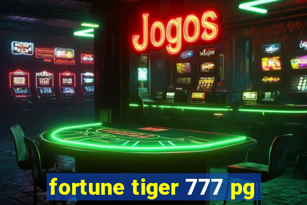 fortune tiger 777 pg