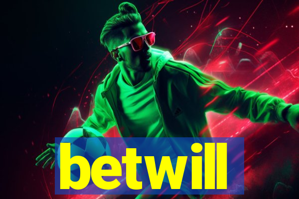 betwill