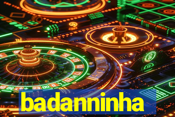 badanninha