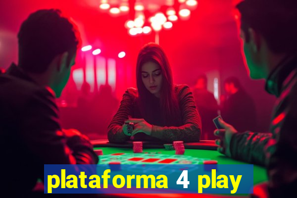 plataforma 4 play