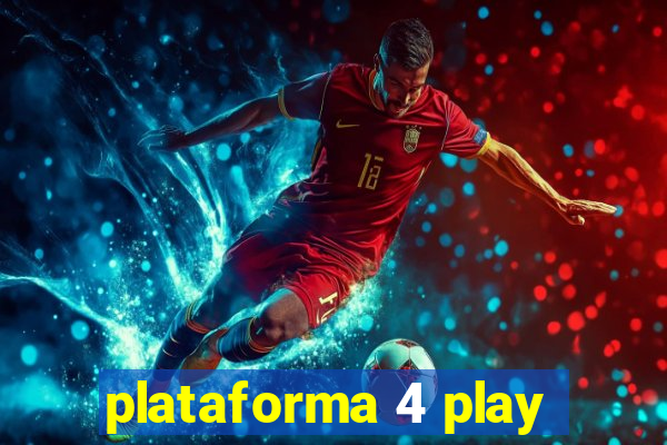 plataforma 4 play