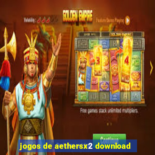 jogos de aethersx2 download