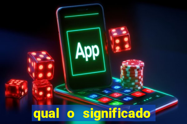 qual o significado do jogo