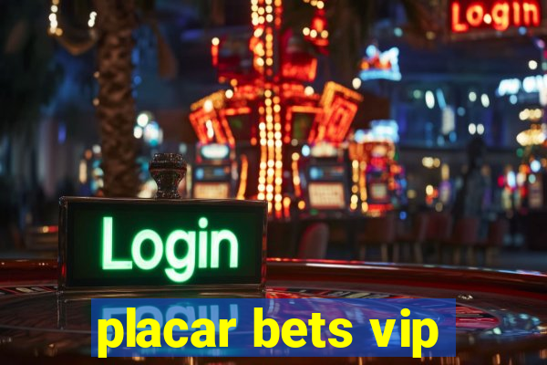 placar bets vip