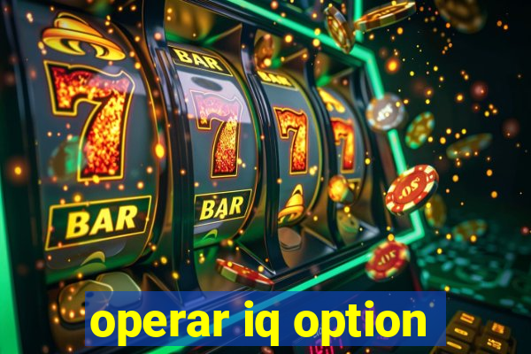 operar iq option