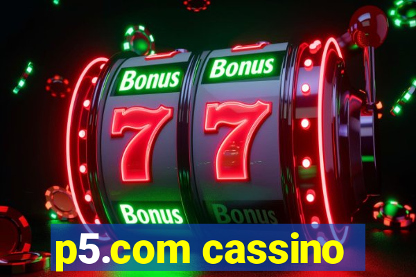 p5.com cassino