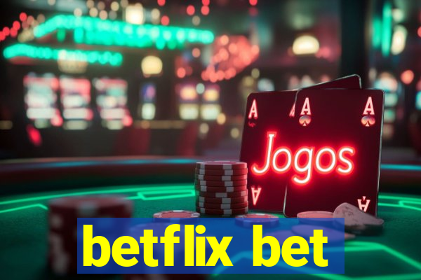 betflix bet