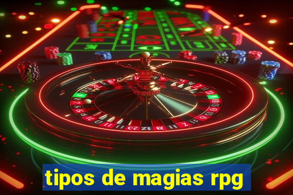 tipos de magias rpg