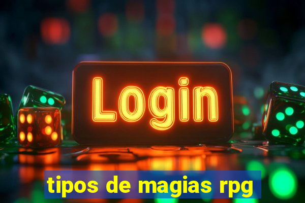 tipos de magias rpg