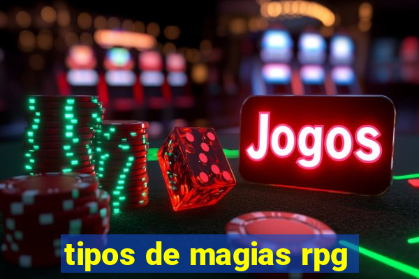 tipos de magias rpg