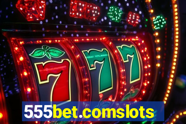 555bet.comslots