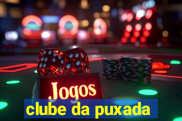 clube da puxada