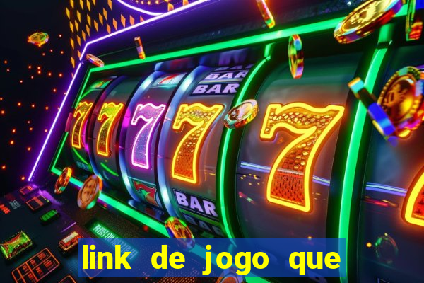 link de jogo que ganha dinheiro sem depositar