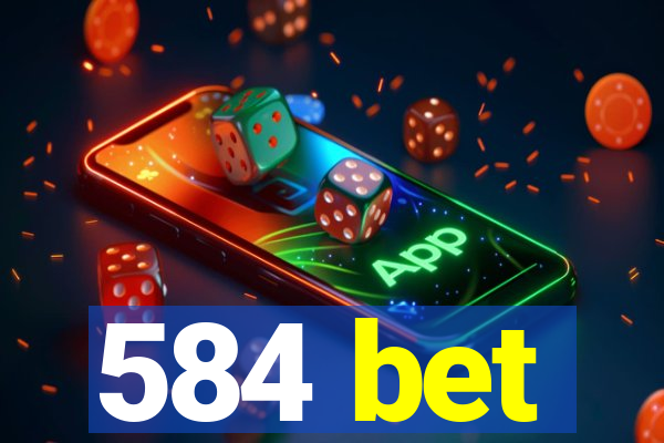 584 bet