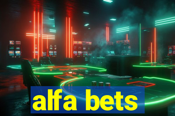 alfa bets