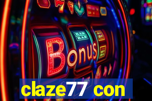 claze77 con