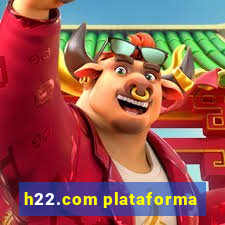 h22.com plataforma