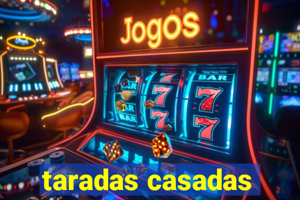 taradas casadas