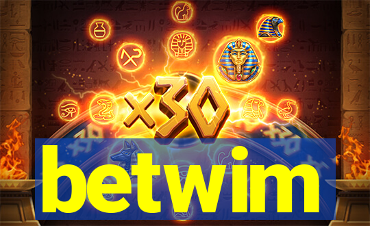 betwim